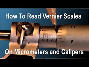 How To Read Vernier Scales On Micrometers and Calipers