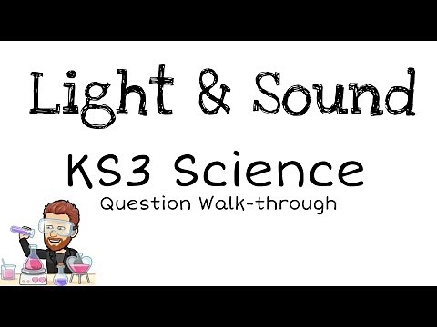 KS3 | Question Walkthrough | Light & Sound