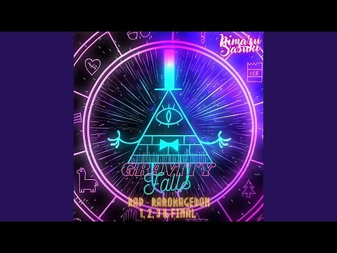 Gravity Falls Rap - Raromagedon 1, 2, 3 & Final