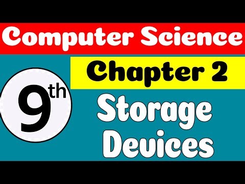 9th Class Computer Science Chapter 2 | Storage Devices | Class 9 Computer Chapter 2