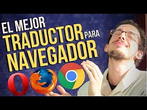 El Mejor TRADUCTOR para CHROME y FIREFOX (Todos los idiomas)
