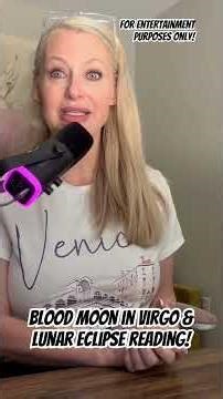Blood moon in Virgo & lunar eclipse reading #tarot #spirituality #bloodmoon #lunareclipse #talent
