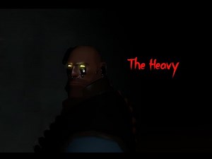 The Heavy [SFM Creepypasta]