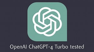 OpenAI ChatGPT-4 Turbo tested and other important updates