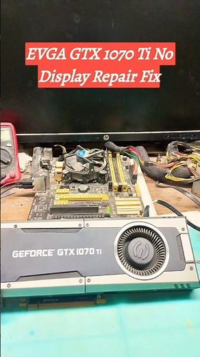 EVGA GTX 1070 Ti Repair | Short Circuit Fix | No Display GPU Fixed 🔥#gpu #gpurepair #evga #gtx1070ti