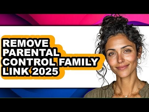 How to Remove Parental Control Family Link 2025 (only Way)