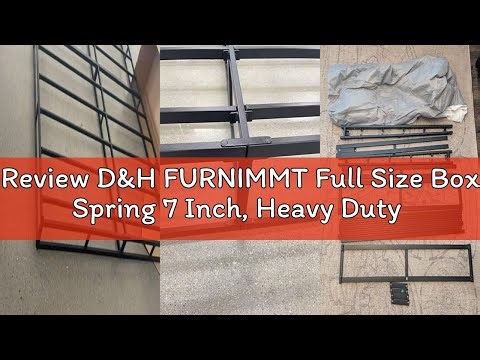 Review D&H FURNIMMT Full Size Box Spring 7 Inch, Heavy Duty Metal Box Spring Bed Base with Fabric Co