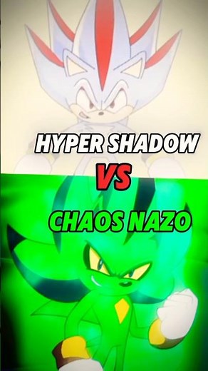 HYPER Shadow VS Chaos Nazo #chaosnazo #hypershadow