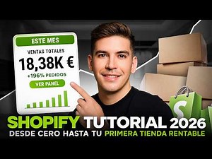 Tutorial de Shopify para Principiantes 2026 - Crea Tu Primera Tienda Online