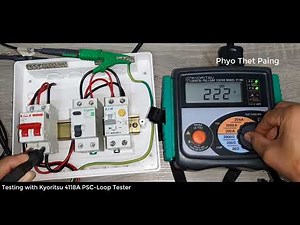 Consumer Unit တလုံးတွင် LOOP-PSC Tester ဖြစ်သည့် KEW 4118A ဖြင့်တိုင်းတာစစ်ဆေးခြင်း