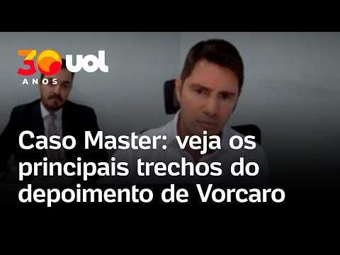 Depoimento de Vorcaro à PF: veja os principais trechos sobre relação com BC, liquidação do Master e+