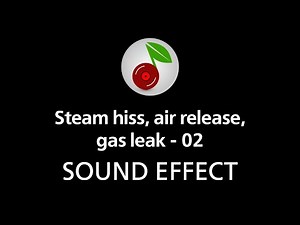 🎧 Steam hiss, air release, gas leak - 02, SOUND EFFECT