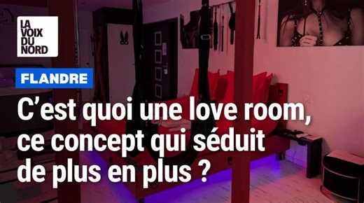 Flandre : c'est quoi une love room, ce concept qui séduit de plus en plus ?