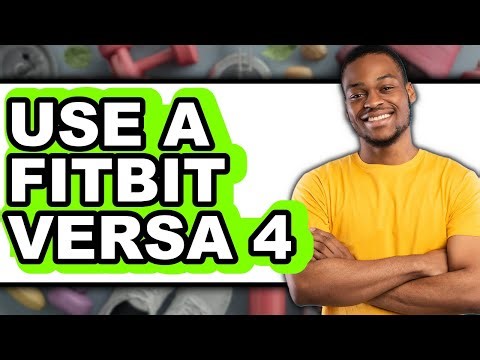 How to Use a Fitbit Versa 4 - Full Guide