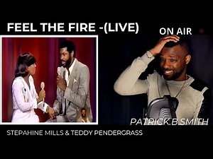 TEDDY PENDERGRASS & STEPHANIE MILLS -FEEL THE FIRE- (LIVE) -REACTION VIDEO