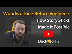 Woodworking Before Engineers: How Story Sticks Made It Possible
