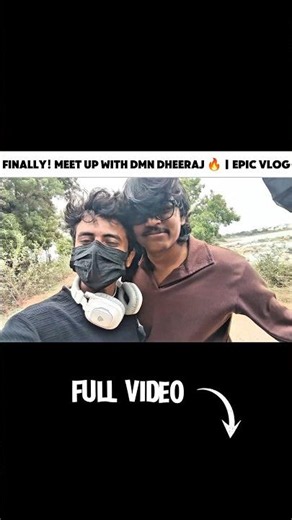 FINALLY! MEET UP WITH DMN DHEERAJ| EPIC VLOG #shorts #tsgtyt