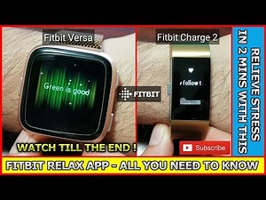 FITBIT RELAX APP - all you need to know Sense, Versa 3, Versa 2 & lite edition