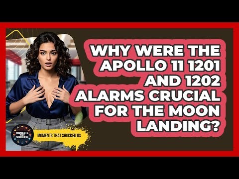 Why Were The Apollo 11 1201 And 1202 Alarms Crucial For The Moon Landing? - Moments That Shocked Us