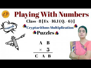 Cryptarithms multiplication Question|Letters for digit|Playing with no.|Puzzles|Ex.-16.1(Q-6)|Class8
