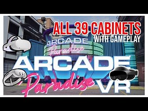 Arcade Paradise VR | ALL 39 CABINETS with GAMEPLAY | META QUEST | SILENT PLAYER | NO COMMENTING