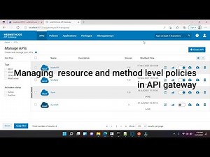 Managing resource and method level policies in API gateway 10.x demo || WebMethods || Scope