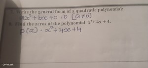 Write the general form of a quadratic polynomial:   ax²   bx ... | Filo
