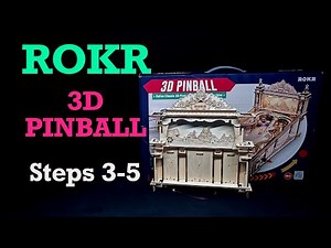 ROKR 3D Pinball Steps 3-5