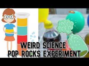 Weird Science: Pop Rocks Experiment
