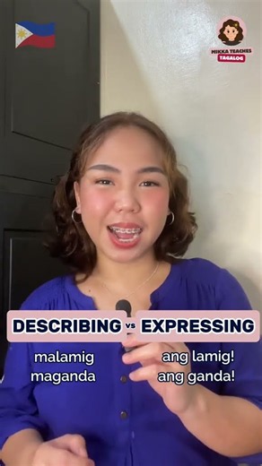 DESCRIBING vs EXPRESSING adjectives in Tagalog.