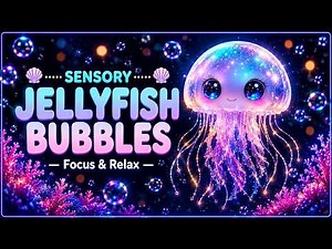 Sensory Jellyfish Bubbles 🪼 Calming Music for Classroom Focus | Soft Piano & Ocean Calm