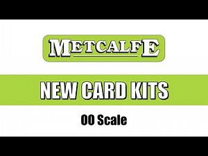 NEW REVISIONS to METCALFE Model Railway Card Kits - OO Scale NEWS