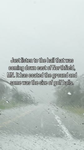 Severe hail hits near Northfield, MN
