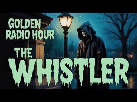 The Whistler – Unmasking Secrets, Chilling Crimes & Fate's Twists (12 Hour Collection)