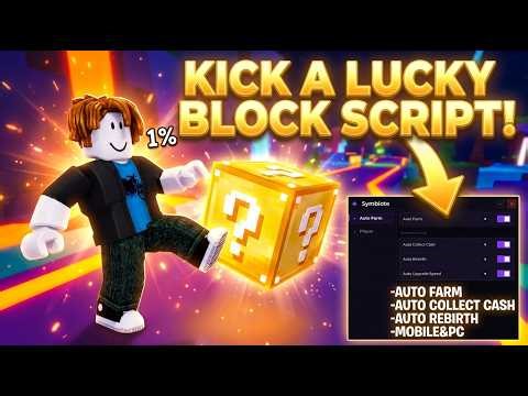 Kick a Lucky Block Script | SymbioteHub | Auto Farm, Auto Rebirth, Auto Buy Speed & More