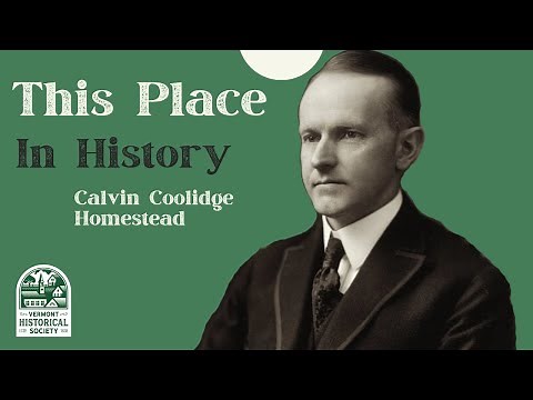 This Place in History: Coolidge Homestead