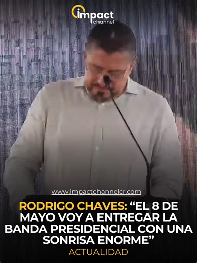 Rodrigo Chaves: Un servidor del pueblo en su despedida