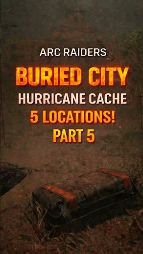 ARC Raiders Buried City - Five Hurricane Caches Locations PART 5 #arcraiders