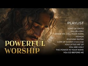 Powerful Messianic Worship Playlist | Hebrew-English Praise & Anthems