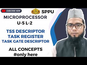 Microprocessor U5 L2 TSS descriptor, Task register and Task Gate Descriptor
