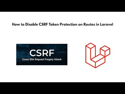 Disable CSRF Protection on Routes in Laravel | all routes | specific routes