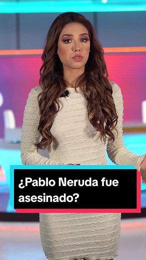 ¿Pablo Neruda fue asesinado? Nuevas pruebas científicas