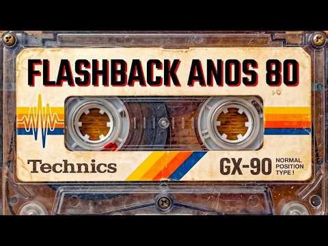 As 100 Melhores Músicas dos Anos 80 - As Músicas Mais Famosas dos Anos 80 - Flashback Anos 80