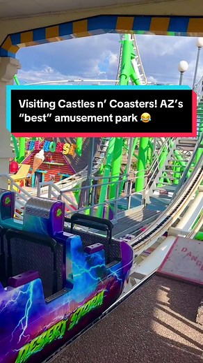 Visiting Castles 'n' Coasters: Arizona's 'Disneyland' Review