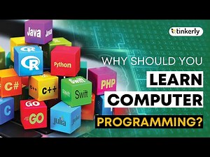 Why To Learn Computer Programming? | Coding for kids -Tinkerly