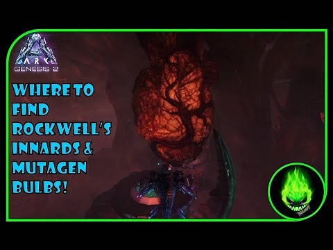ARK: GENESIS 2 - WHERE TO FIND ROCKWELL'S INNARDS & MUTAGEN BULBS!