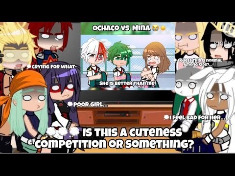 Pro heroes and LOV react to Ochaco VS Mina ? || Mha/Bnha || Gacha Club || Gacha Life || my AU ||