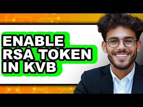 How to Enable RSA Token in KVB - Full Guide