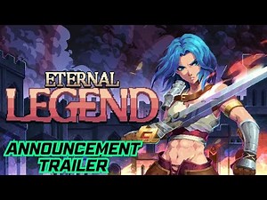 Eternal Legend - Official Announcement Trailer