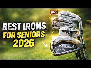 Best Golf Irons For Seniors In 2026 – Top 5 You Must See (Tested & Reviewed)